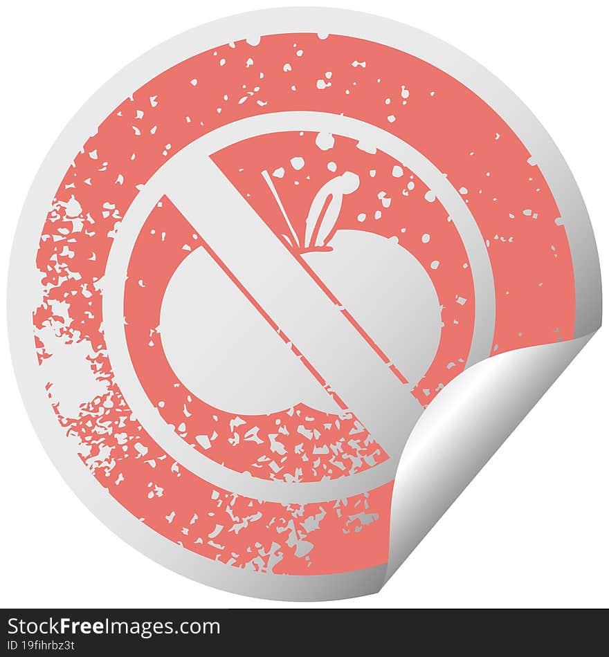 distressed circular peeling sticker symbol of a no fruit allowed sign