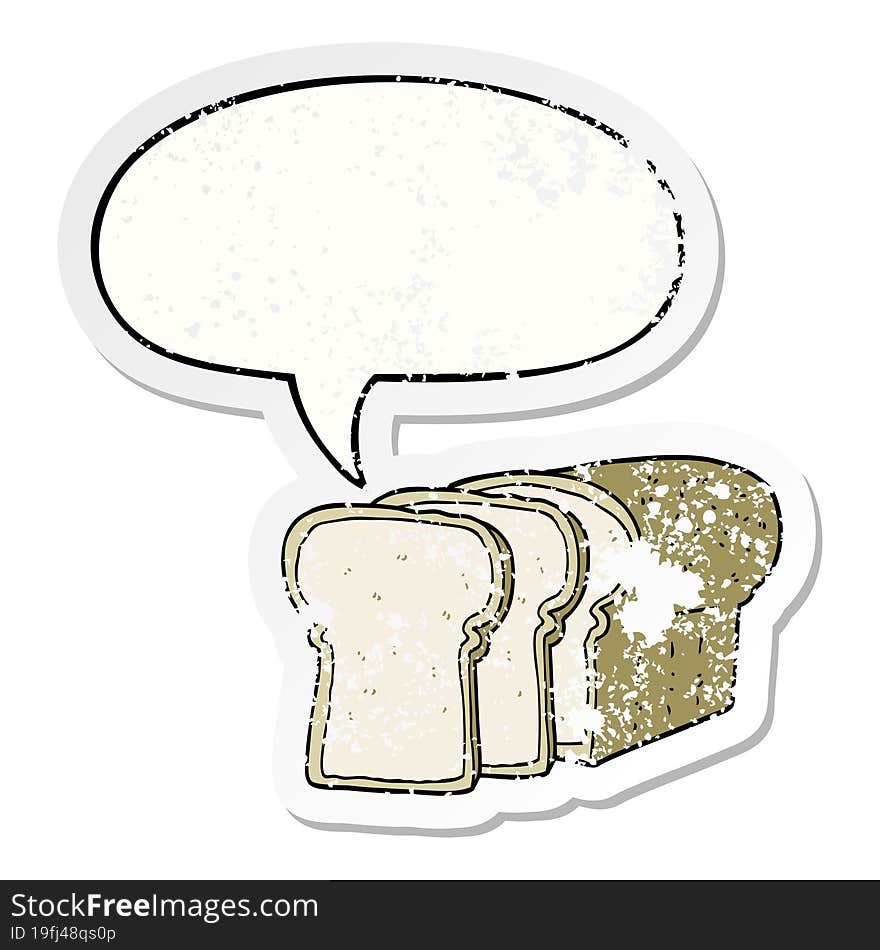 Cartoon Sliced Bread And Speech Bubble Distressed Sticker