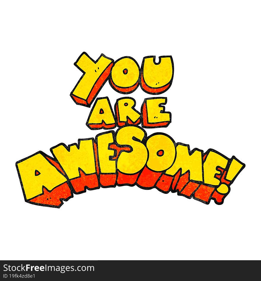 you are awesome textured cartoon sign