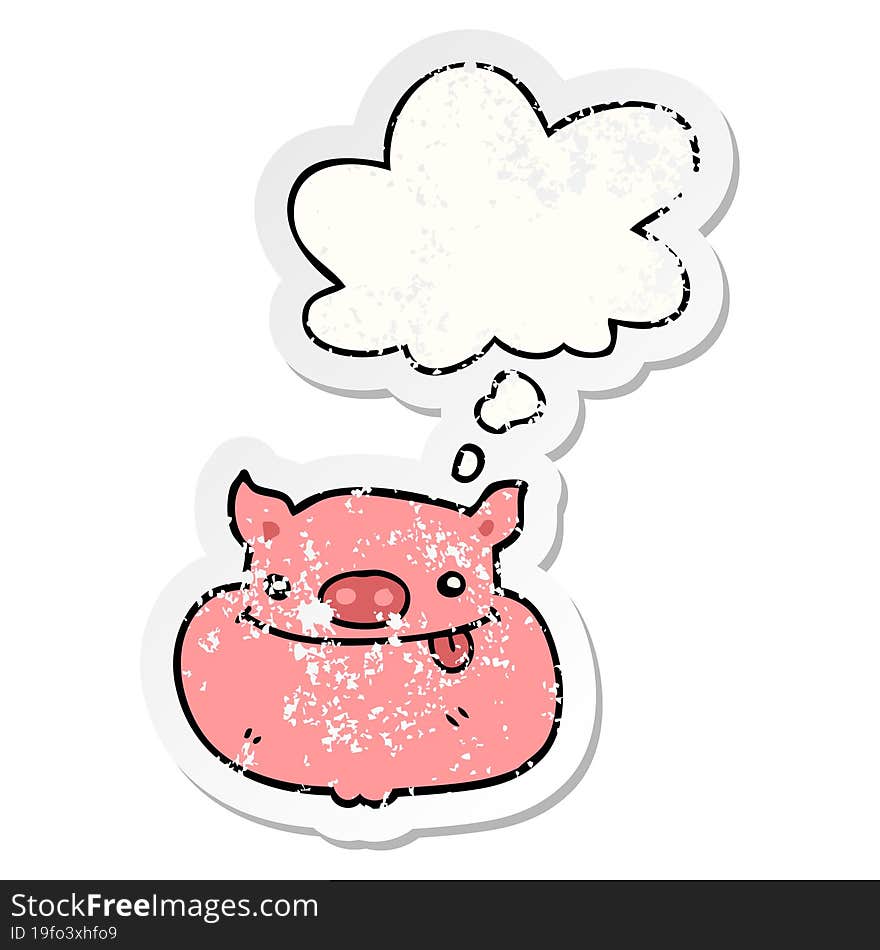 Cartoon Happy Pig Face And Thought Bubble As A Distressed Worn Sticker