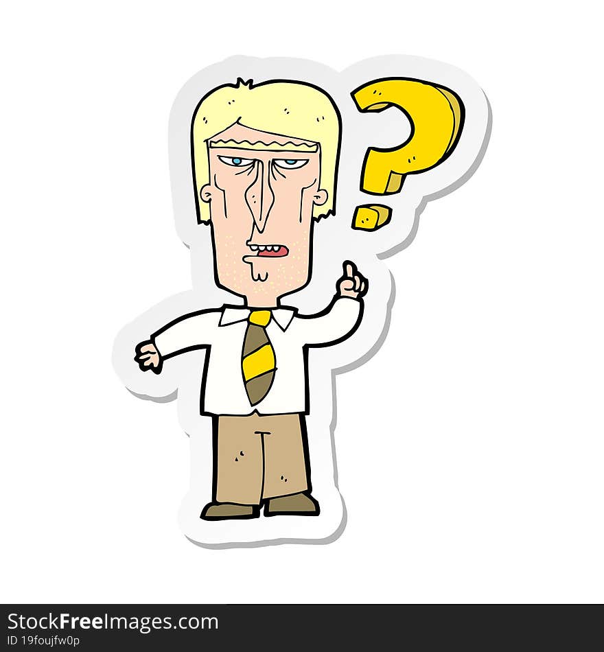 sticker of a cartoon annoyed man asking question