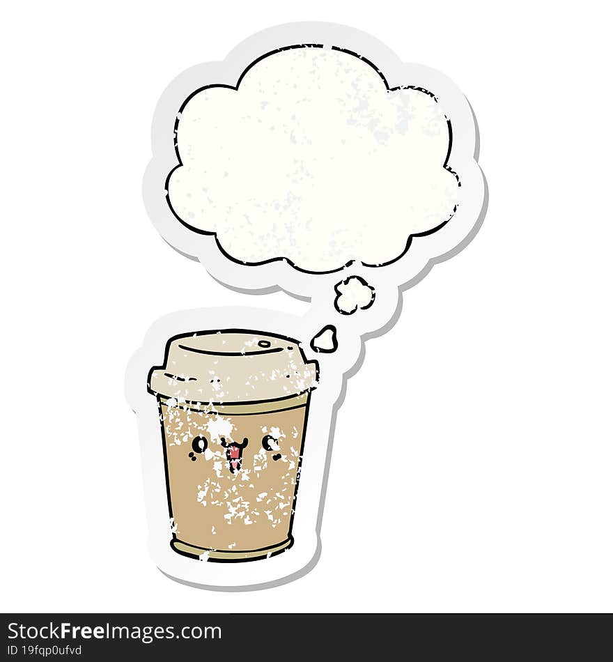 cartoon take out coffee with thought bubble as a distressed worn sticker