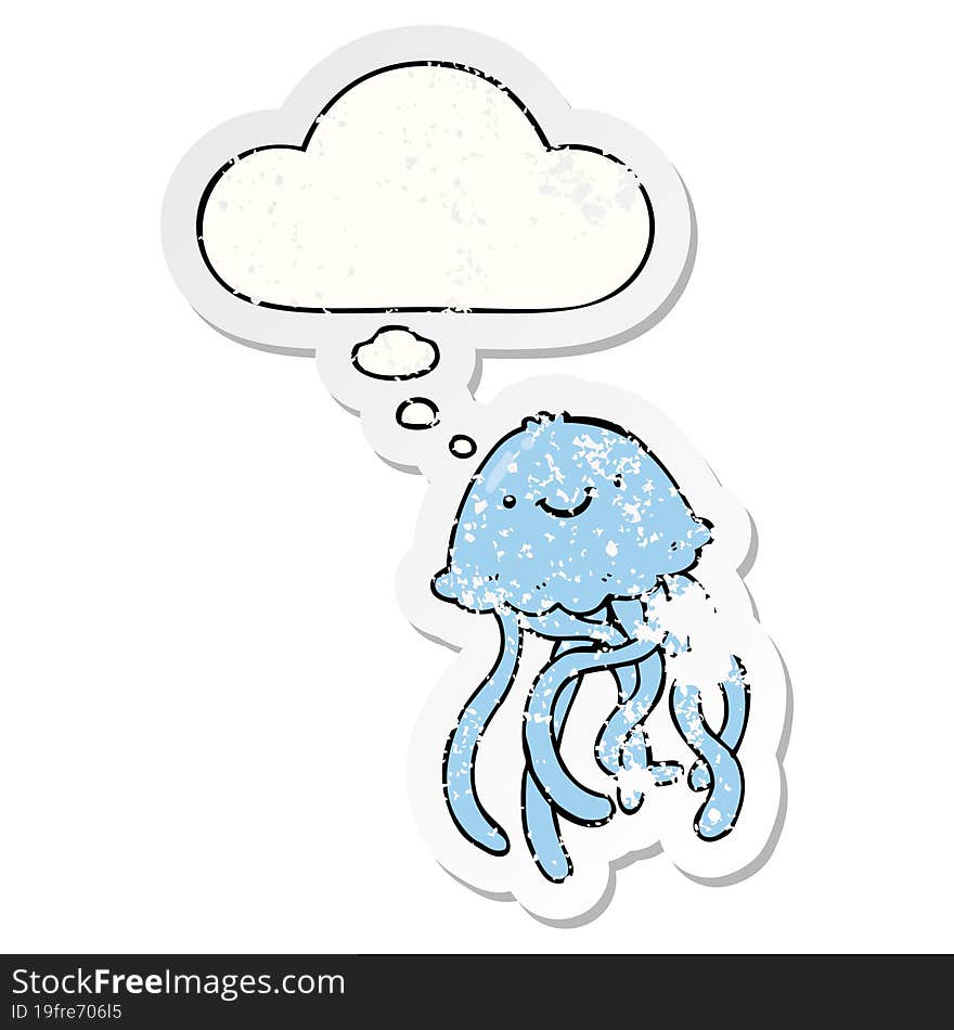 Cartoon Happy Jellyfish And Thought Bubble As A Distressed Worn Sticker