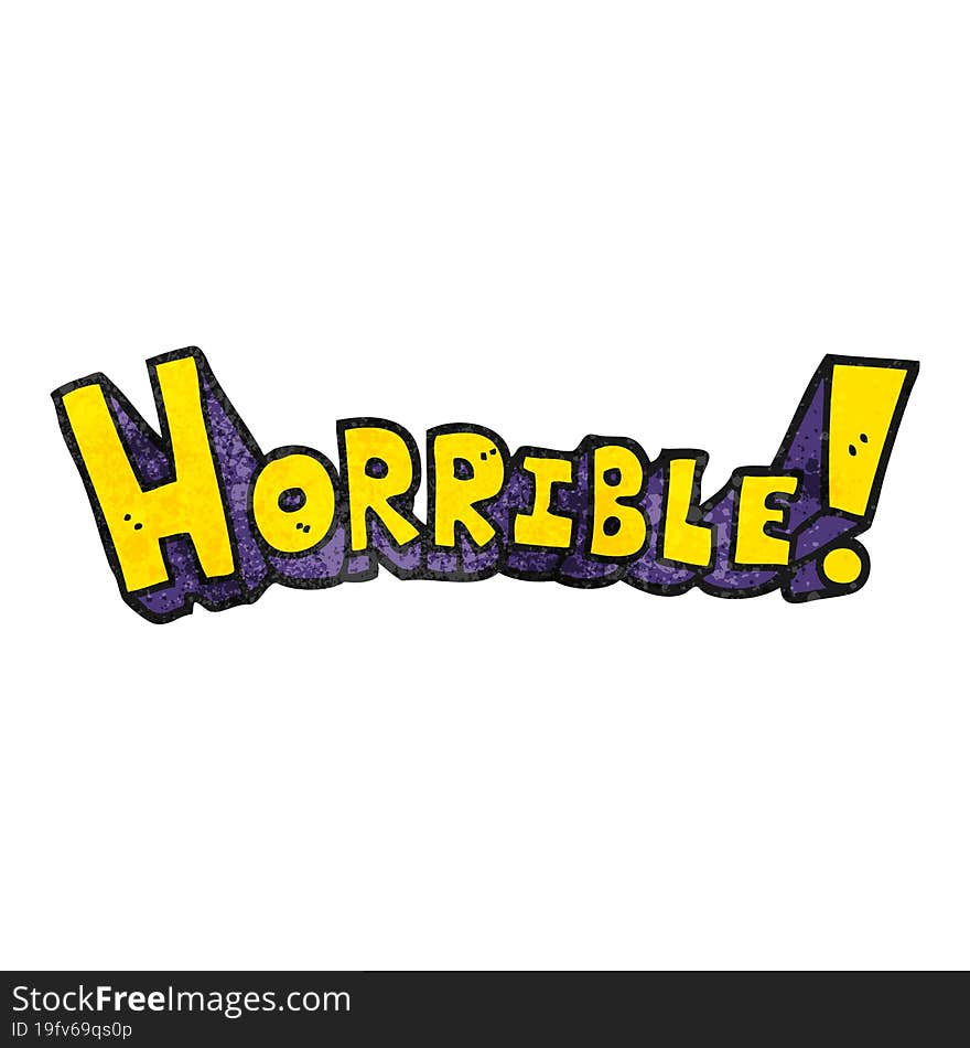 textured cartoon word horrible