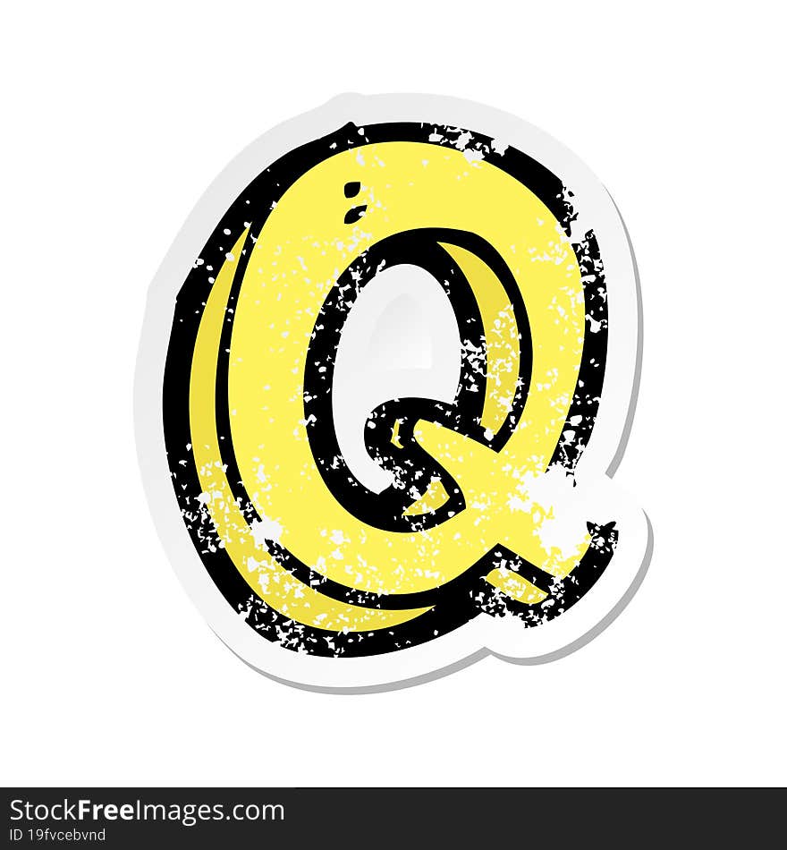 retro distressed sticker of a cartoon letter Q