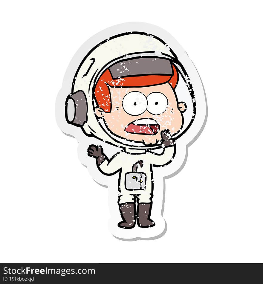 distressed sticker of a cartoon surprised astronaut