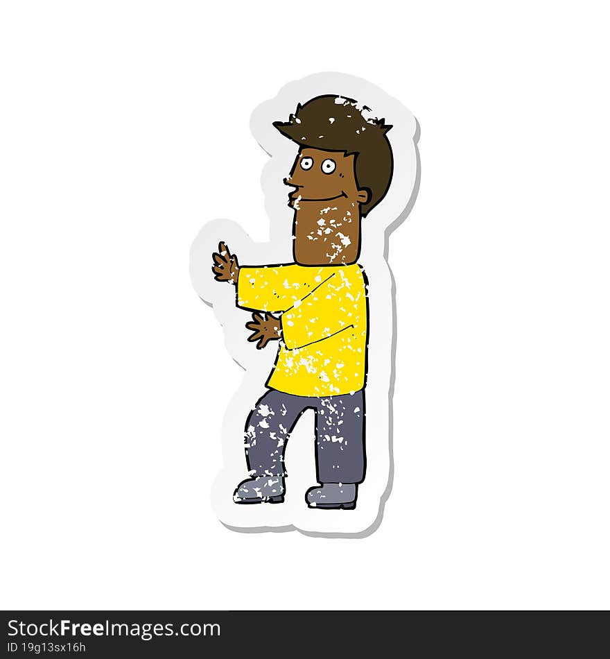 retro distressed sticker of a cartoon man gesturing