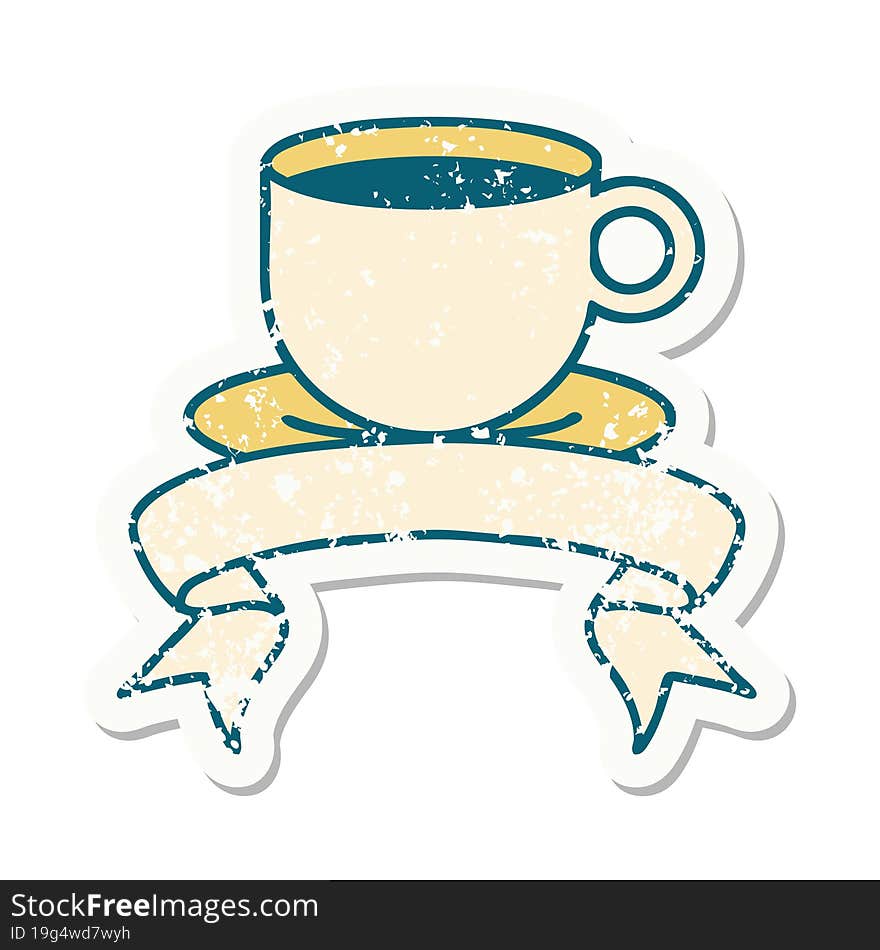 Grunge Sticker With Banner Of A Cup Of Coffee