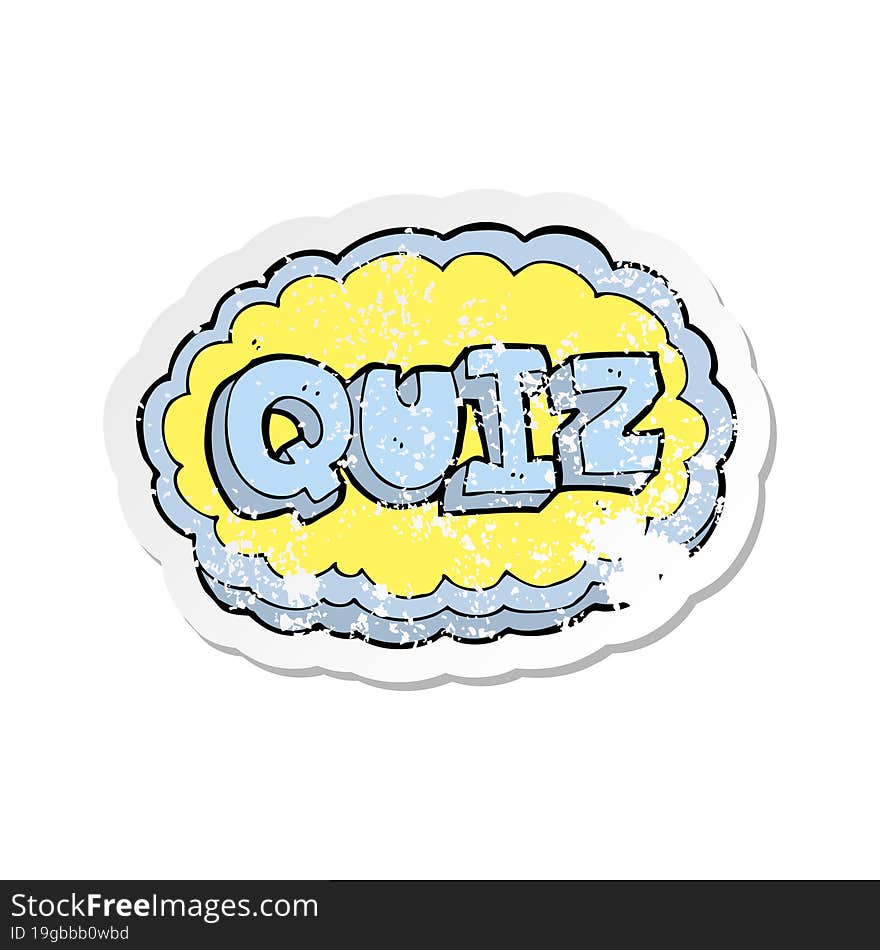 retro distressed sticker of a cartoon quiz sign