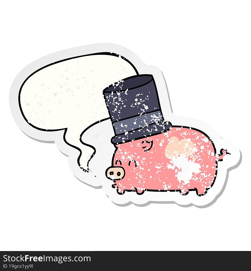 cartoon pig wearing top hat and speech bubble distressed sticker