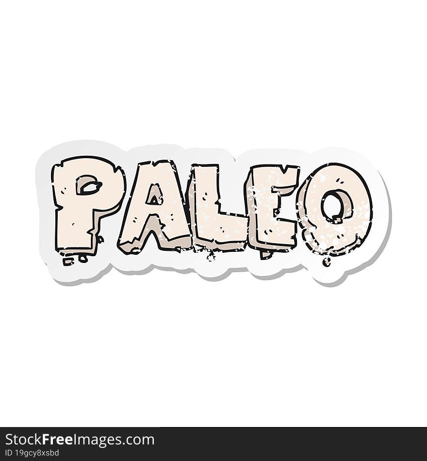 retro distressed sticker of a paleo cartoon sign