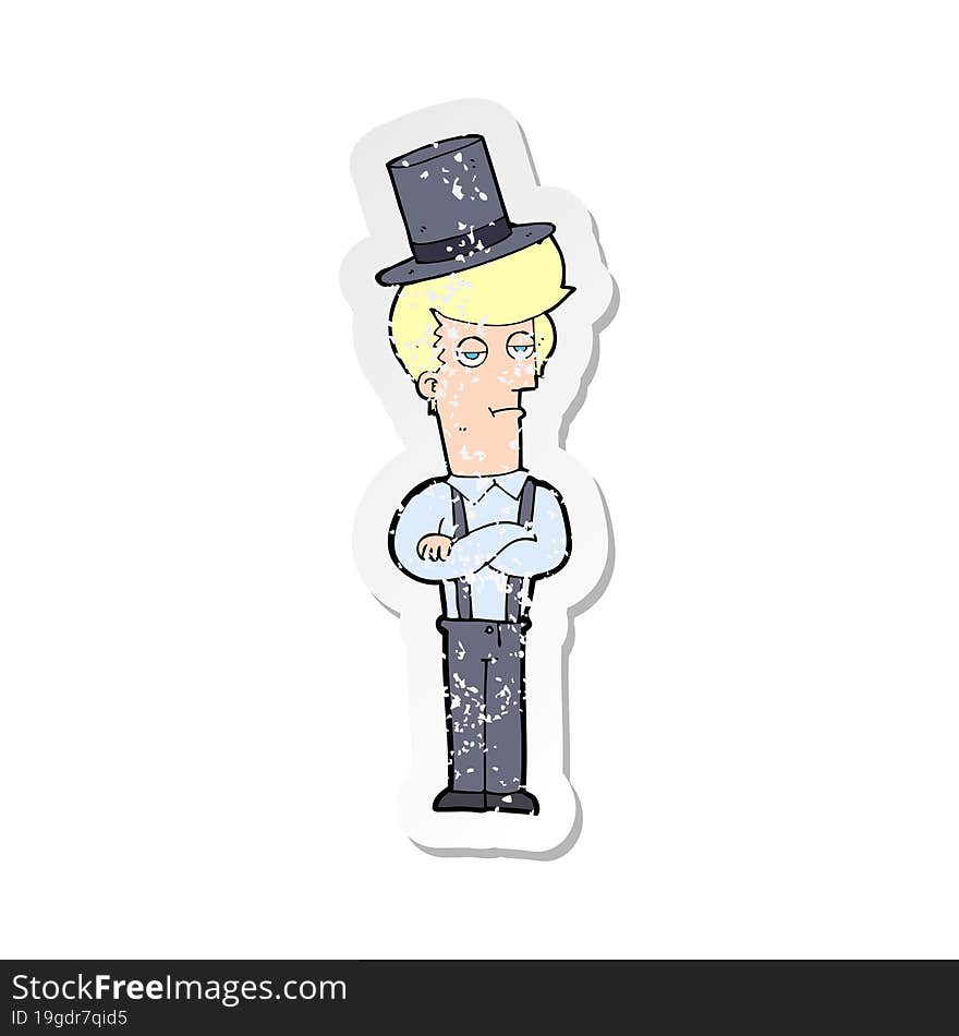 retro distressed sticker of a cartoon man in braces and top hat