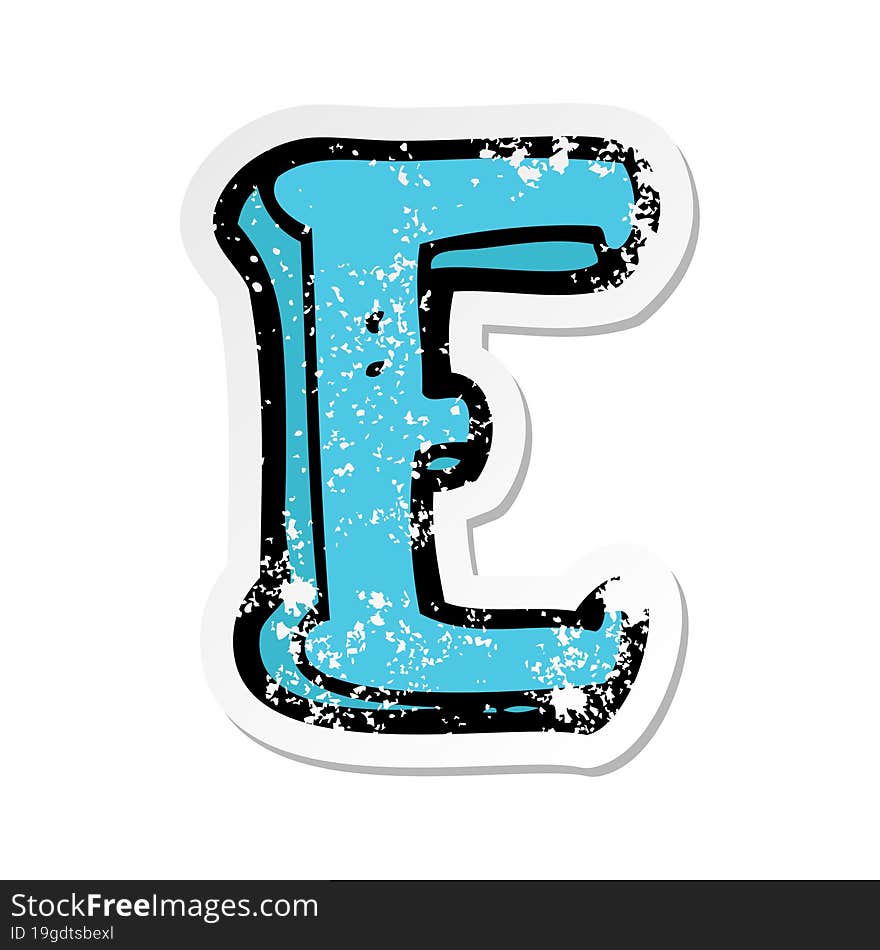 retro distressed sticker of a cartoon letter E