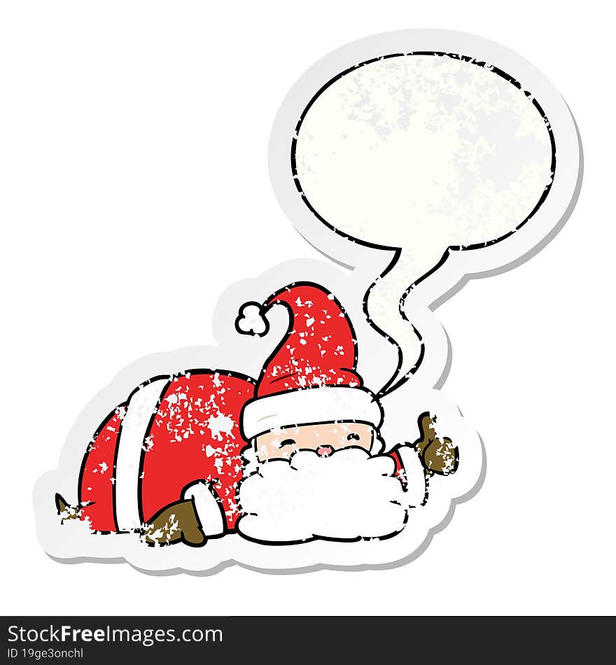 cartoon sleepy santa giving thumbs up symbol with speech bubble distressed distressed old sticker. cartoon sleepy santa giving thumbs up symbol with speech bubble distressed distressed old sticker