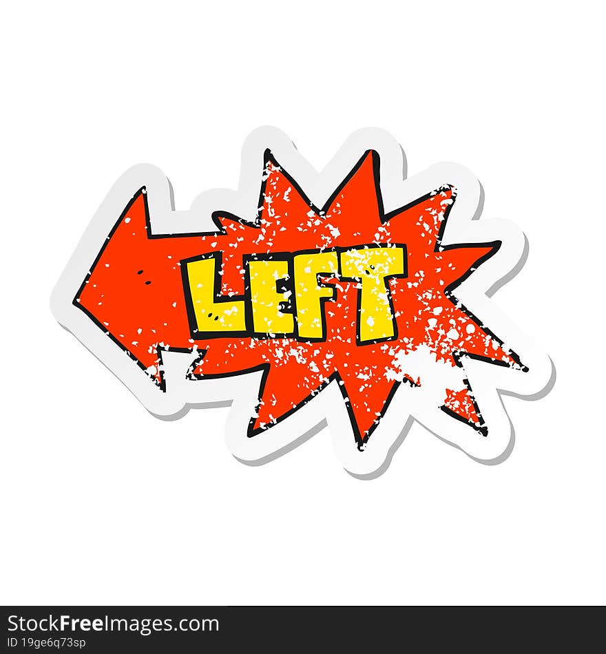 Retro Distressed Sticker Of A Cartoon Left Symbol