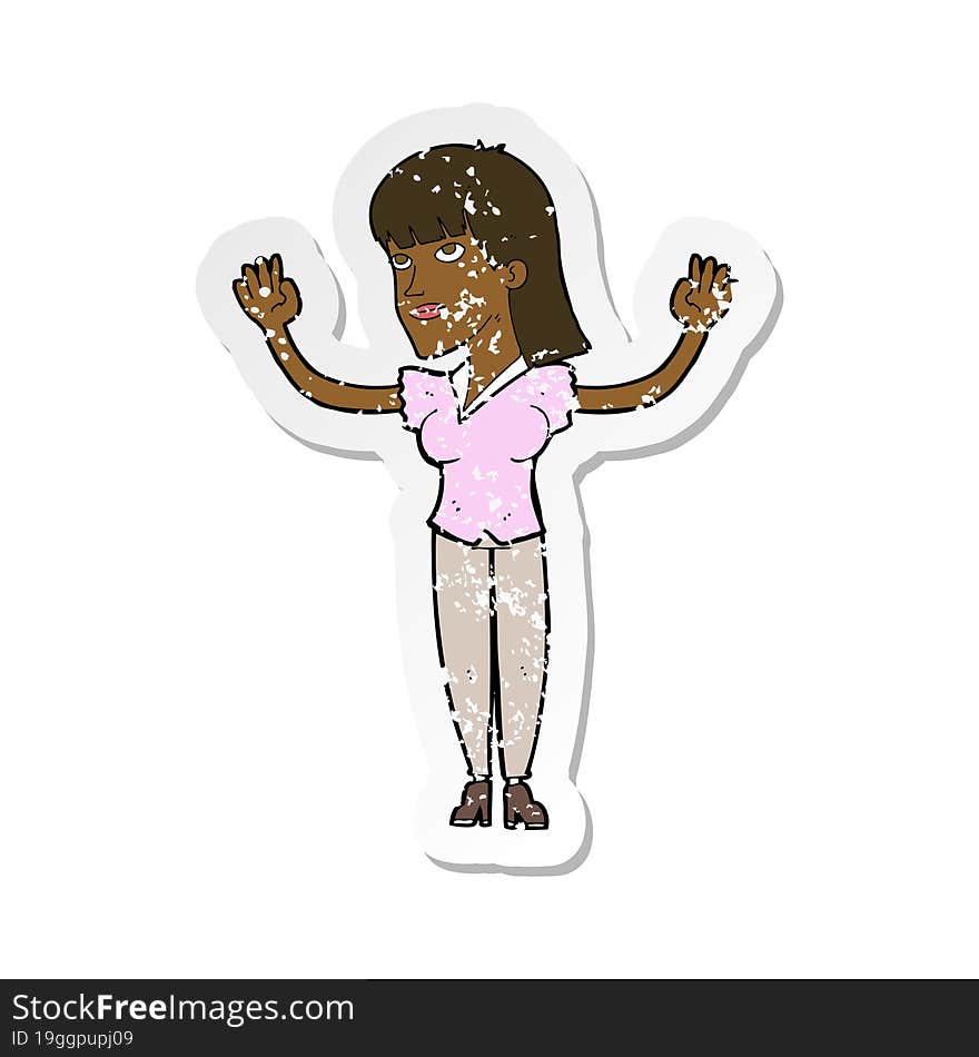 retro distressed sticker of a cartoon woman throwing hands in air