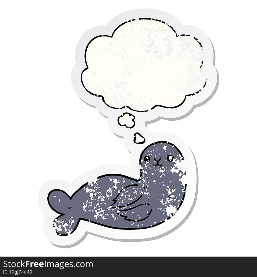 Cartoon Seal And Thought Bubble As A Distressed Worn Sticker