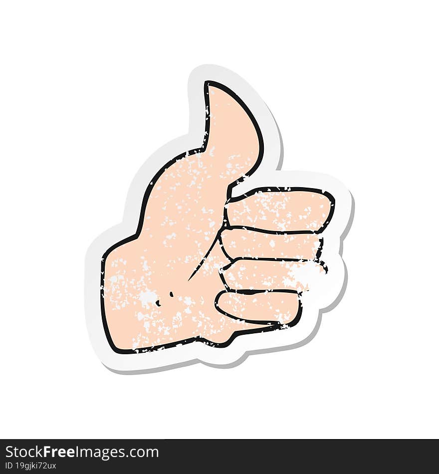 retro distressed sticker of a cartoon thumbs up symbol