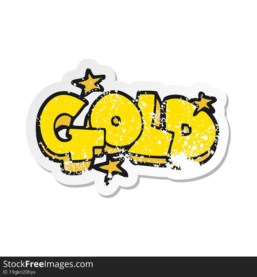 retro distressed sticker of a cartoon word gold