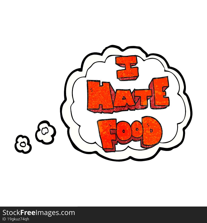 Thought Bubble Textured Cartoon I Hate Food Symbol