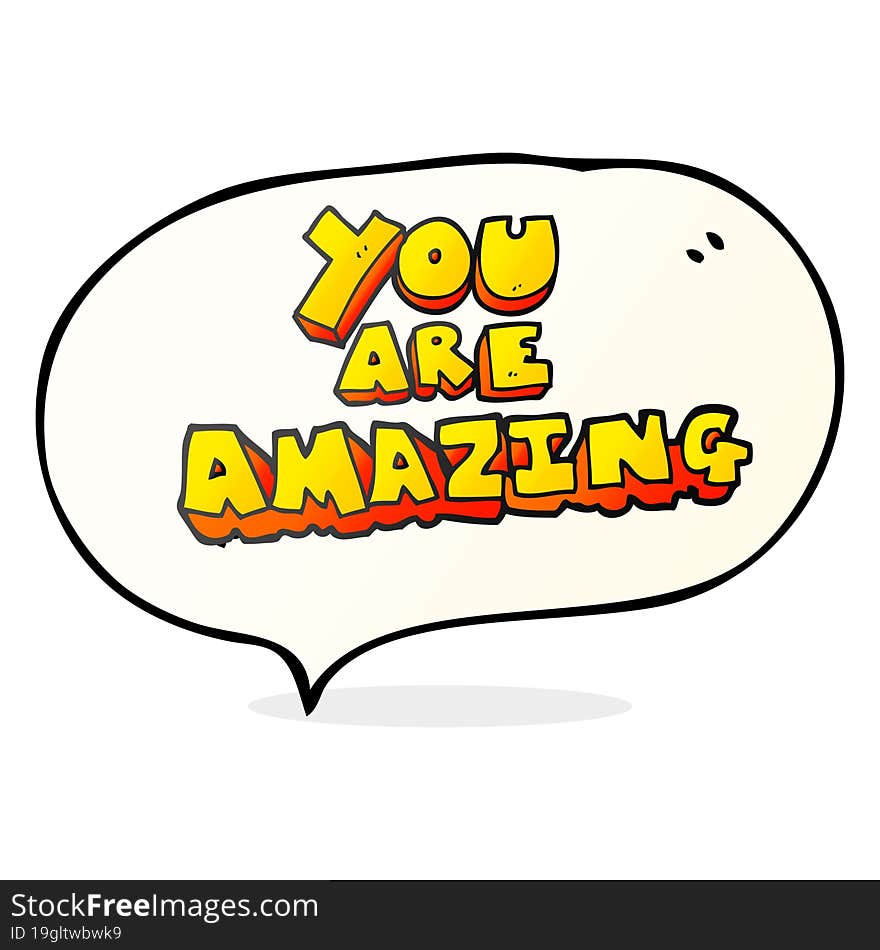 speech bubble cartoon you are amazing text