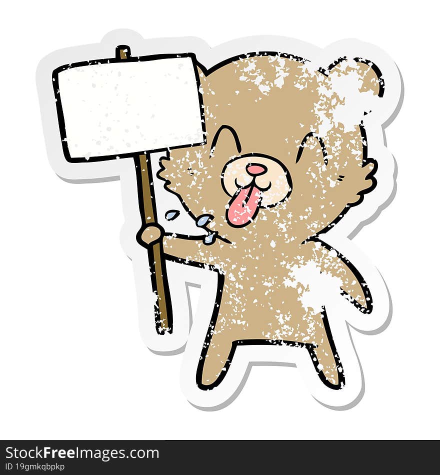 Distressed Sticker Of A Rude Cartoon Bear With Protest Sign