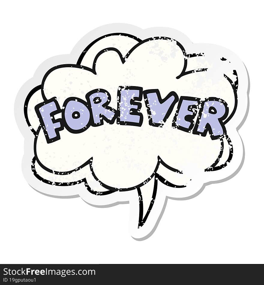 Cartoon Word Forever And Speech Bubble Distressed Sticker