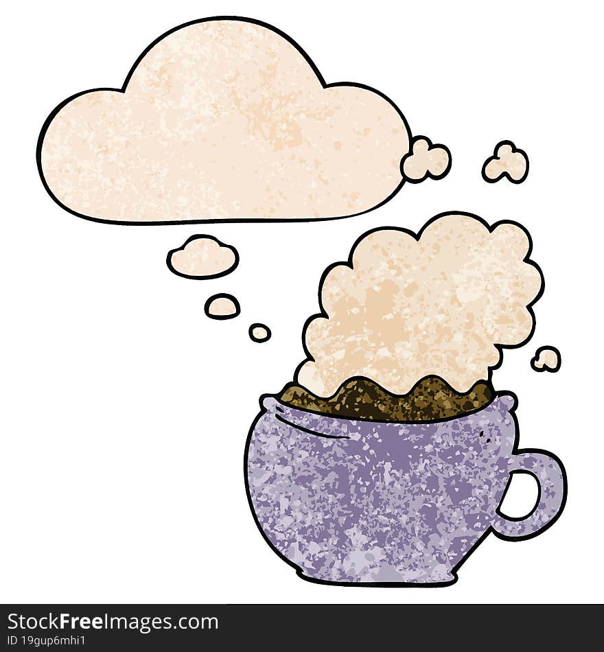 cartoon hot cup of coffee with thought bubble in grunge texture style. cartoon hot cup of coffee with thought bubble in grunge texture style