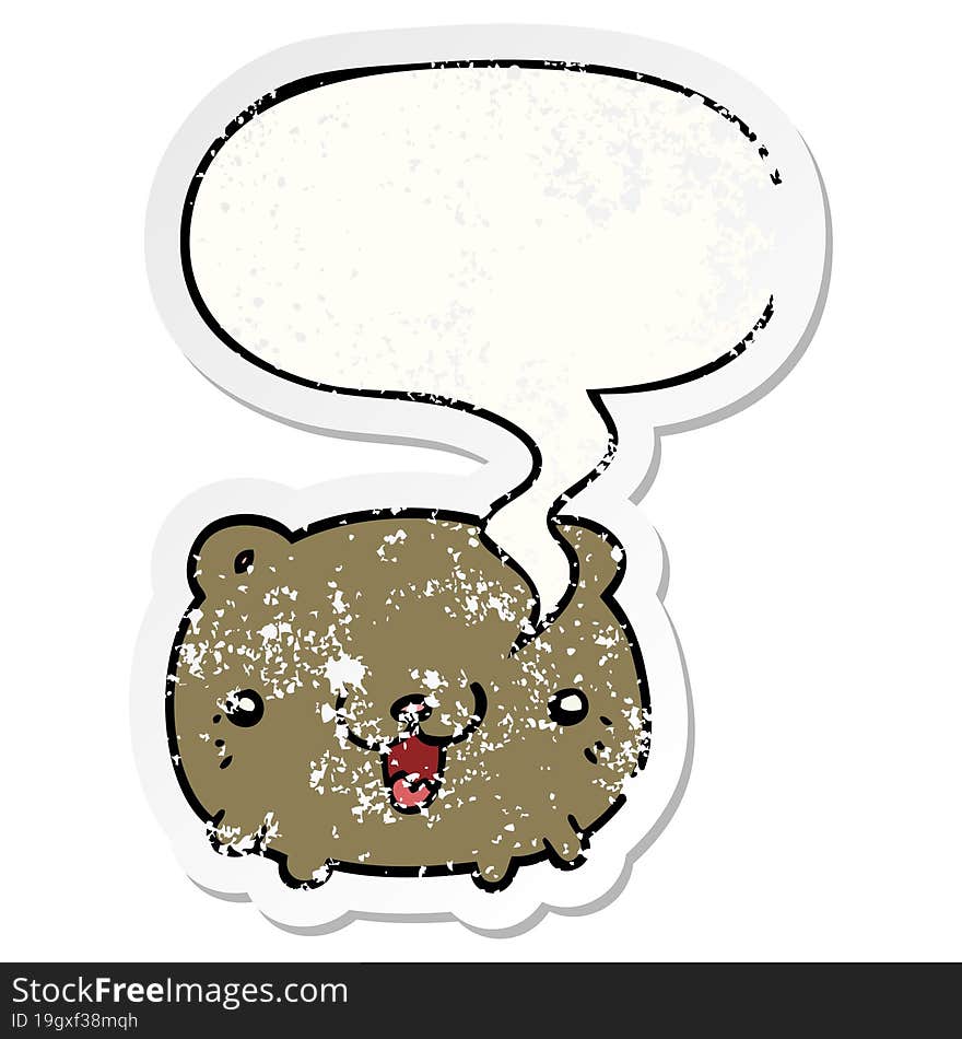 funny cartoon bear with speech bubble distressed distressed old sticker. funny cartoon bear with speech bubble distressed distressed old sticker