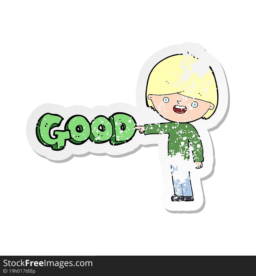 Retro Distressed Sticker Of A Cartoon Man Pointing Out The Good