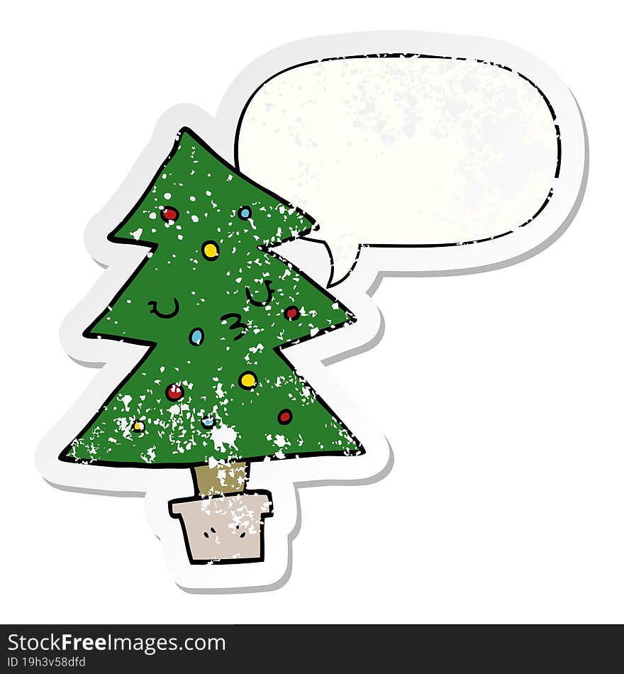 cartoon christmas tree with speech bubble distressed distressed old sticker. cartoon christmas tree with speech bubble distressed distressed old sticker