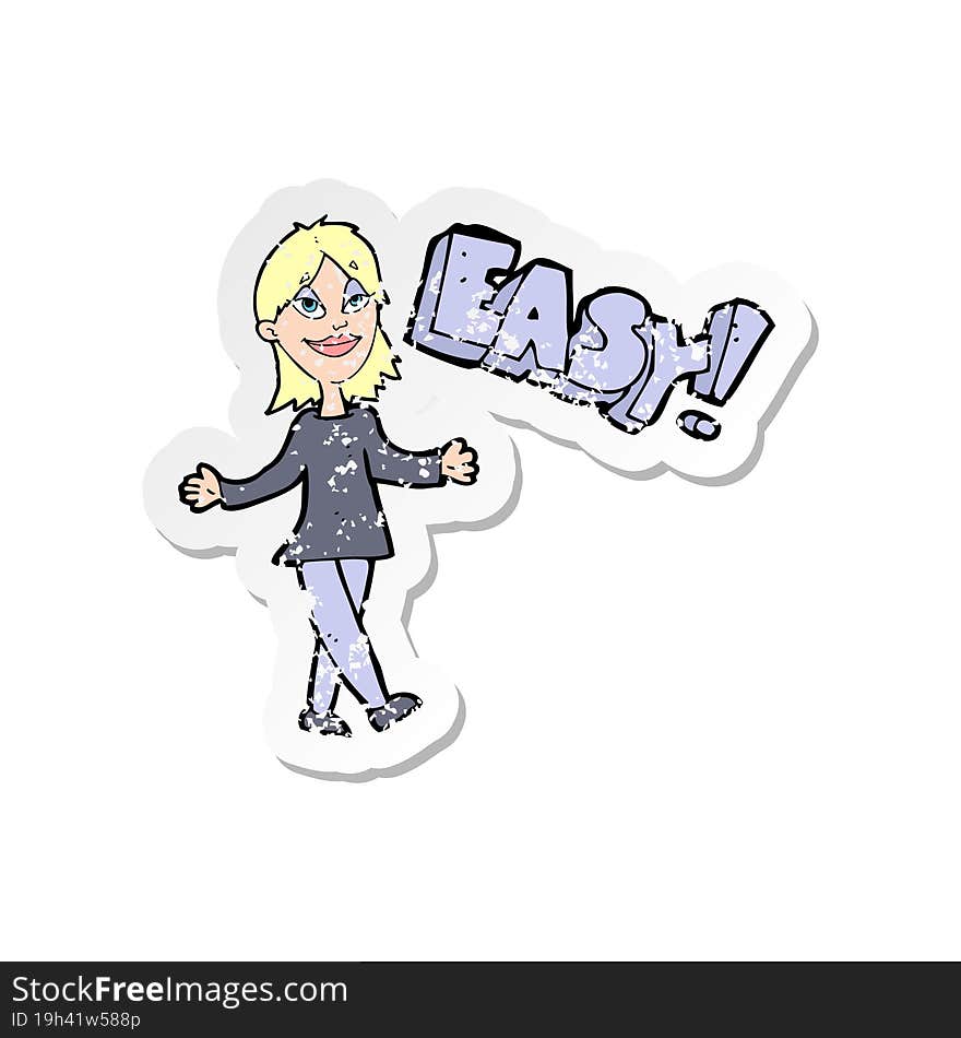 retro distressed sticker of a cartoon woman saying easy