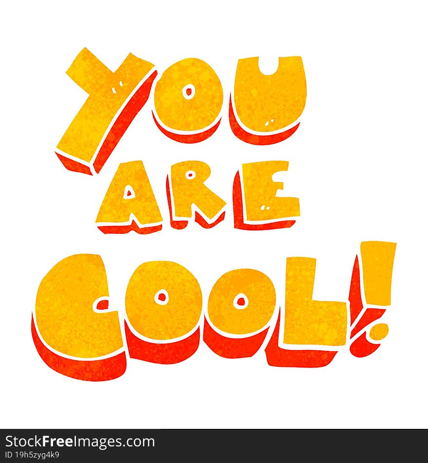 you are retro cartoon cool symbol