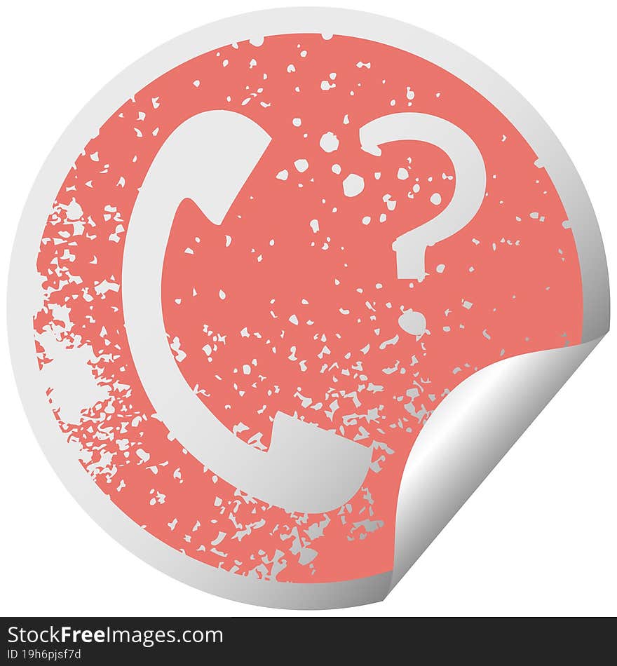 distressed circular peeling sticker symbol telephone receiver with question mark