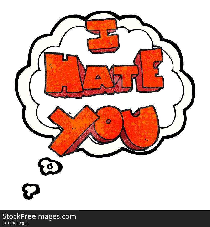 I hate you thought bubble textured cartoon symbol