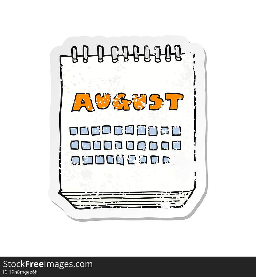 retro distressed sticker of a cartoon calendar showing month of august