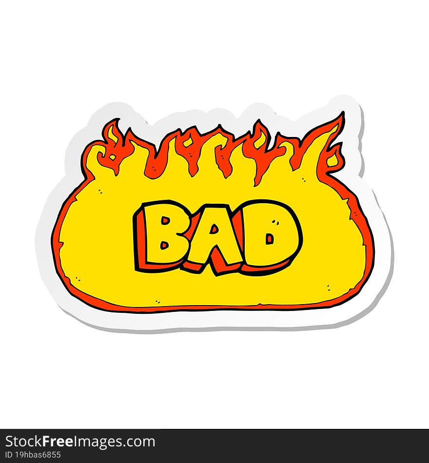 sticker of a flaming bad sign