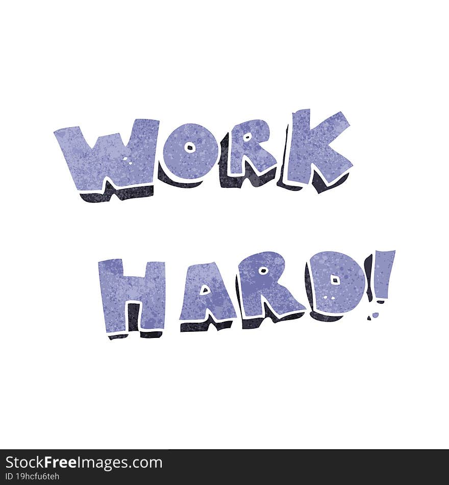 Retro Cartoon Work Hard Symbol