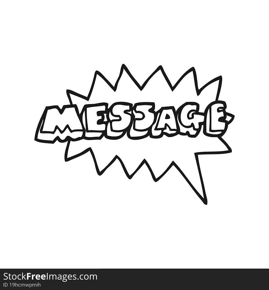 freehand drawn black and white cartoon message text