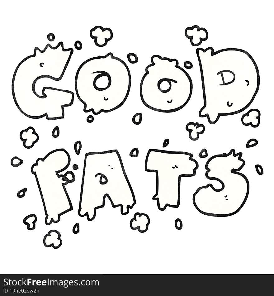 freehand textured cartoon good fats sign