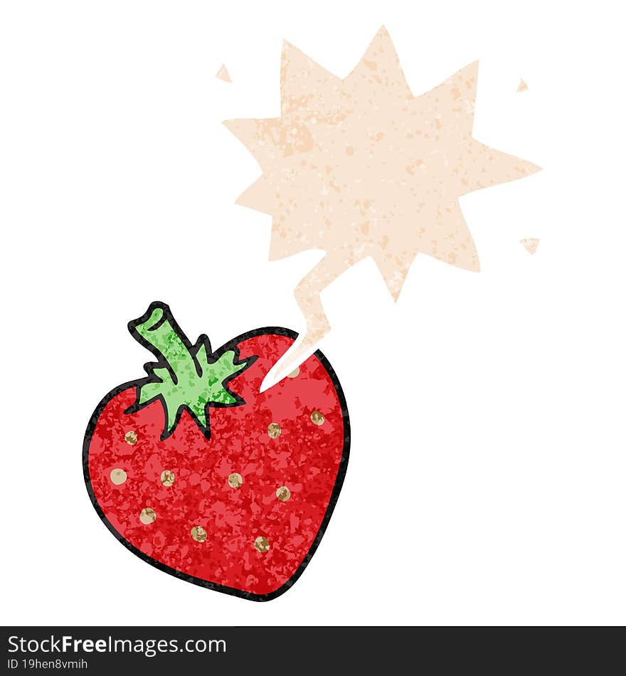 cartoon strawberry with speech bubble in grunge distressed retro textured style. cartoon strawberry with speech bubble in grunge distressed retro textured style