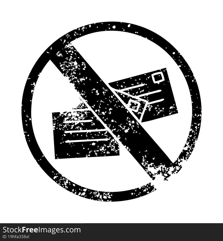 distressed symbol of a no post sign