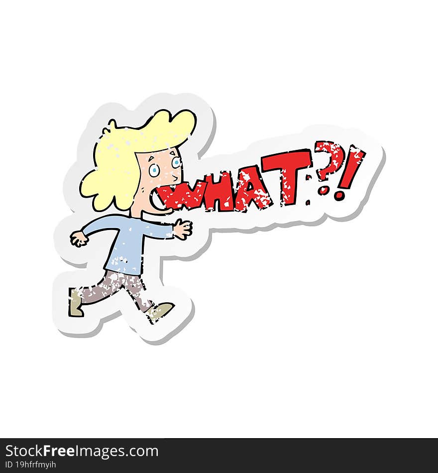 retro distressed sticker of a cartoon woman shouting what