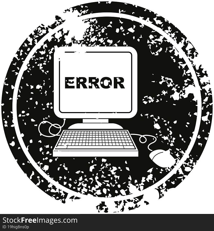 computer error vector illustration circular distressed symbol. computer error vector illustration circular distressed symbol