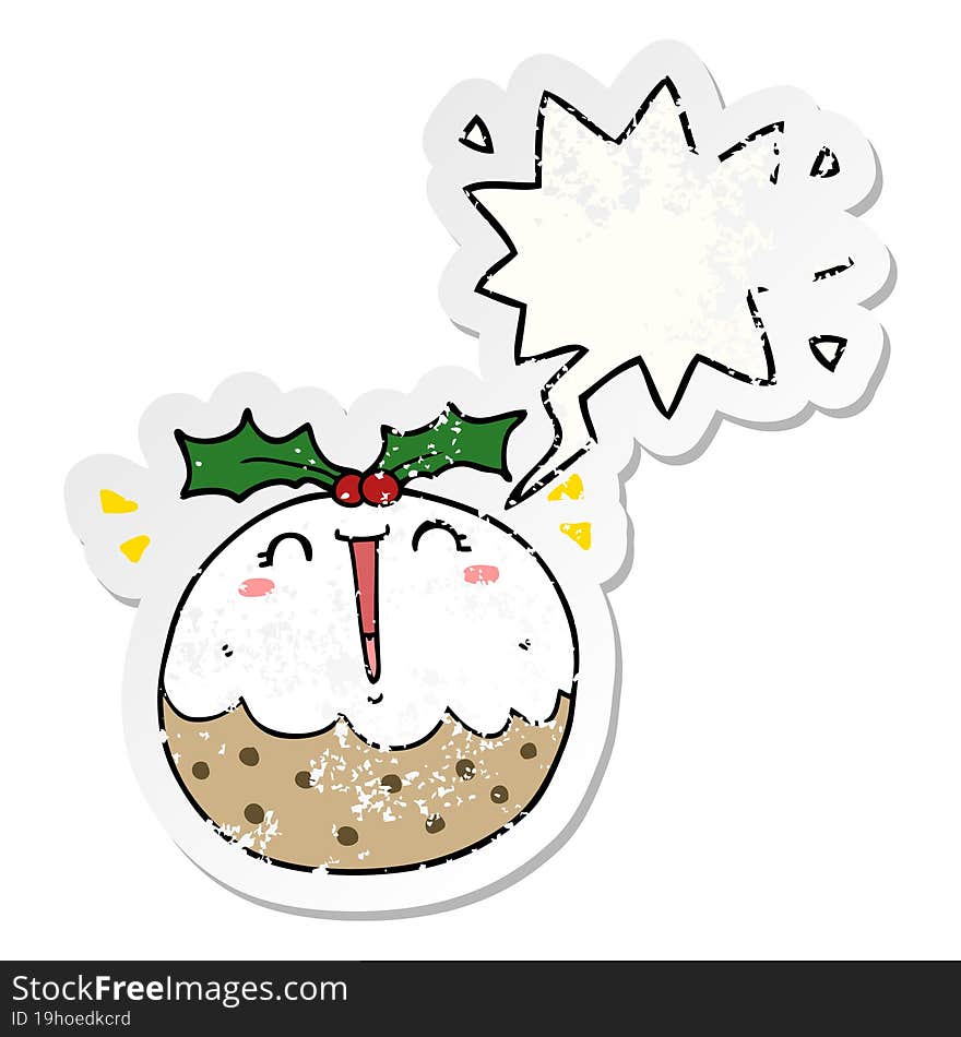 Cute Cartoon Christmas Pudding And Speech Bubble Distressed Sticker