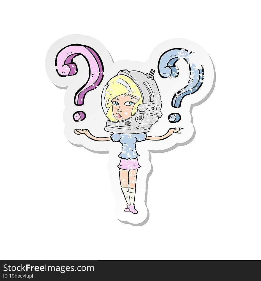 retro distressed sticker of a cartoon spacewoman asking questions