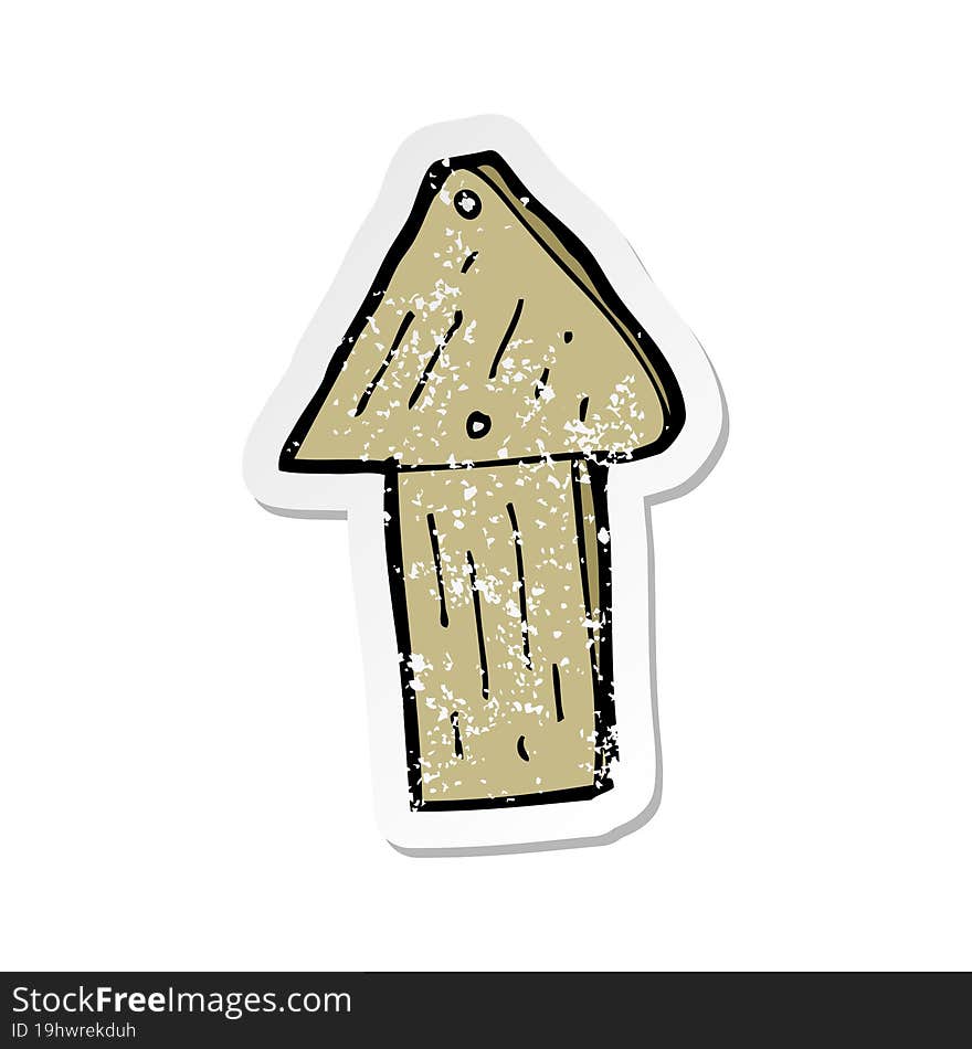 retro distressed sticker of a cartoon wood arrow symbol