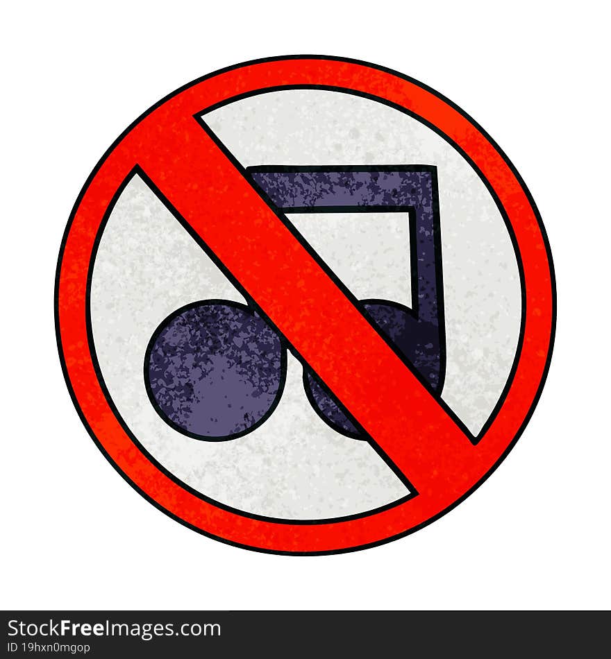 retro grunge texture cartoon of a no music sign