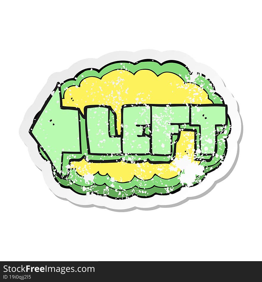 Retro Distressed Sticker Of A Cartoon Left Symbol