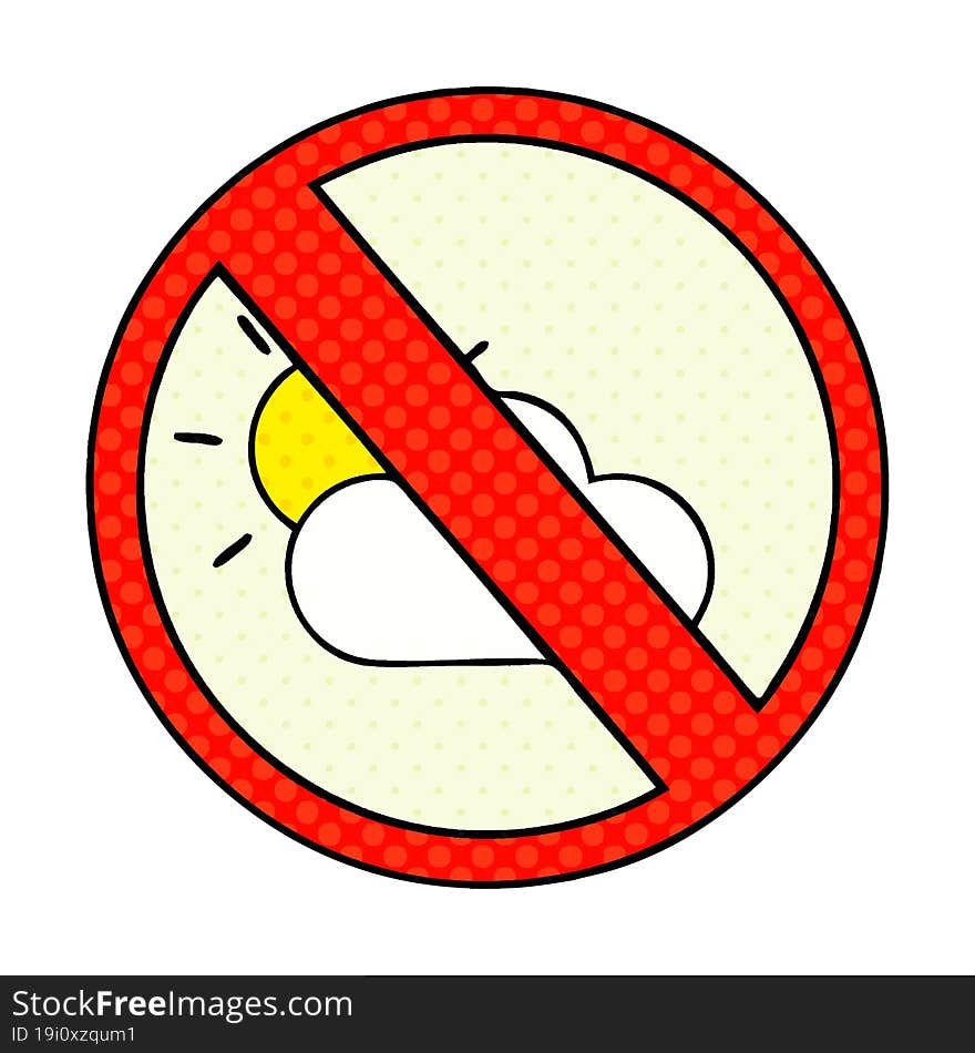 comic book style cartoon of a no sunny spells allowed sign